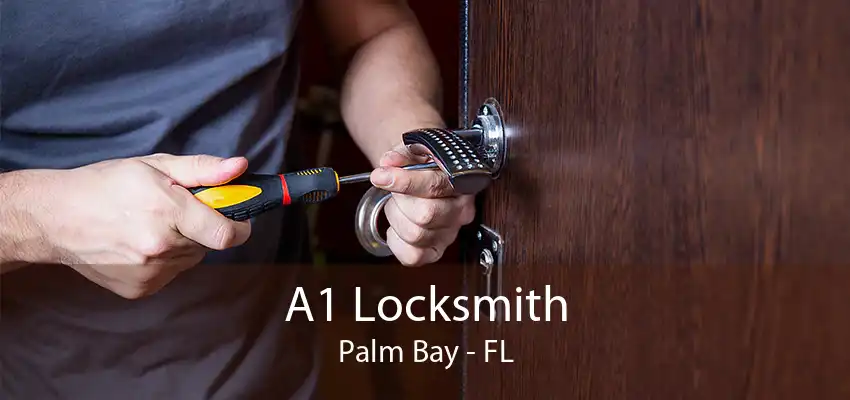 A1 Locksmith Palm Bay - FL