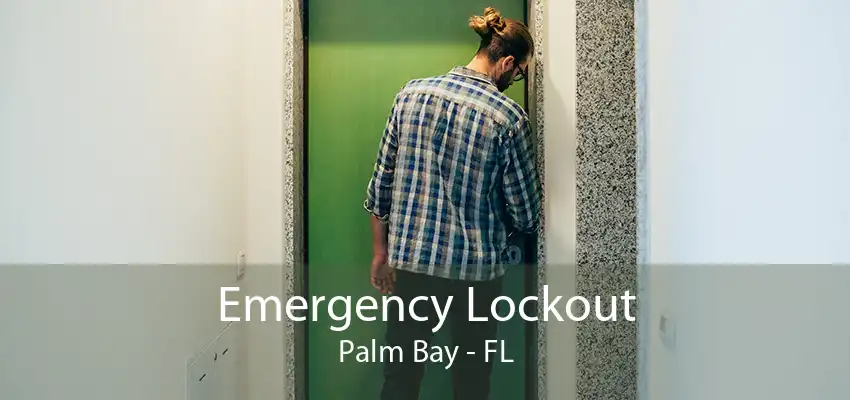 Emergency Lockout Palm Bay - FL