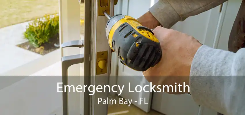 Emergency Locksmith Palm Bay - FL