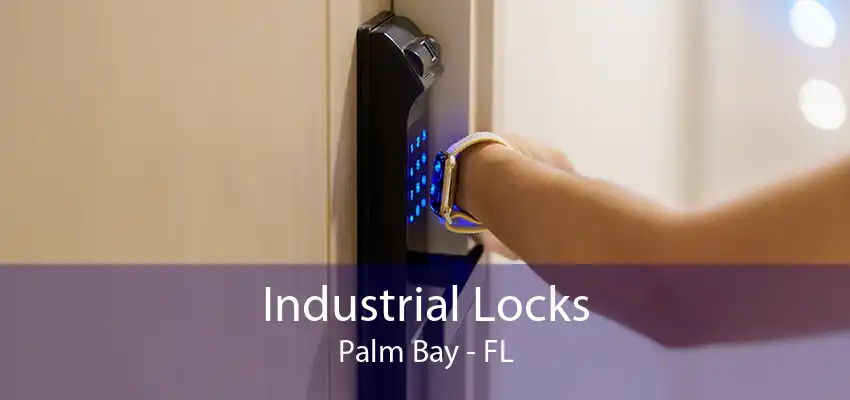 Industrial Locks Palm Bay - FL