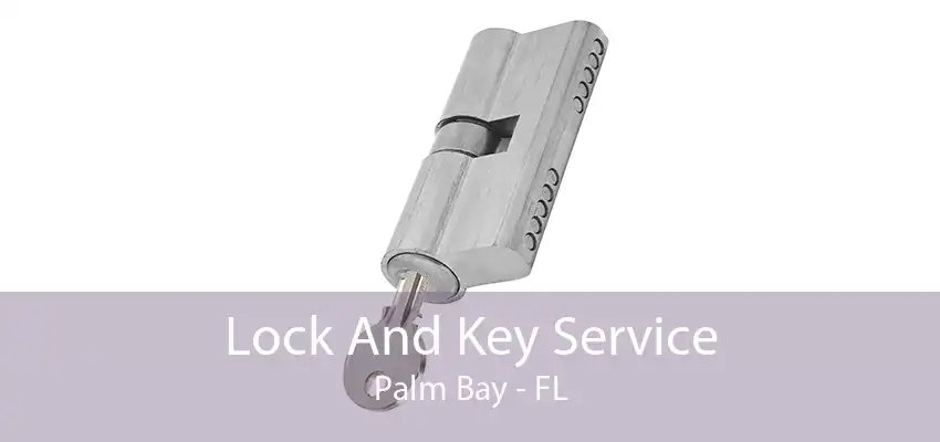 Lock And Key Service Palm Bay - FL