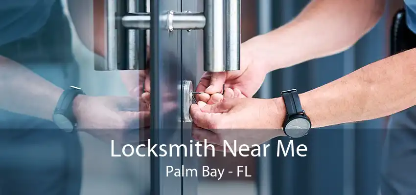 Locksmith Near Me Palm Bay - FL