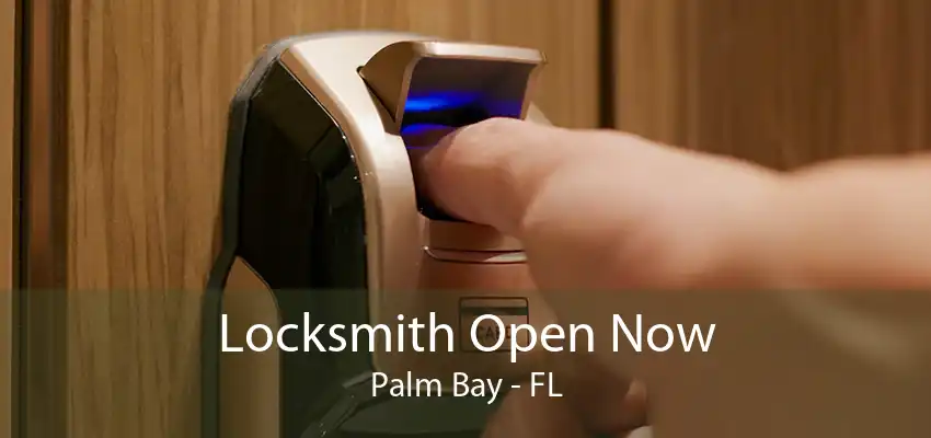 Locksmith Open Now Palm Bay - FL