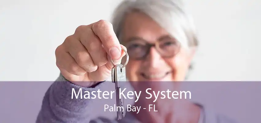 Master Key System Palm Bay - FL