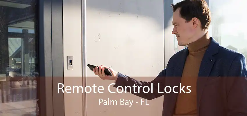 Remote Control Locks Palm Bay - FL