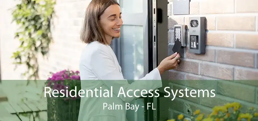 Residential Access Systems Palm Bay - FL