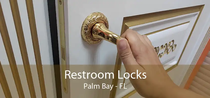 Restroom Locks Palm Bay - FL