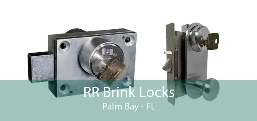 RR Brink Locks Palm Bay - FL