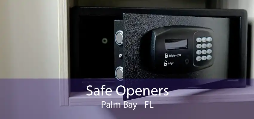 Safe Openers Palm Bay - FL