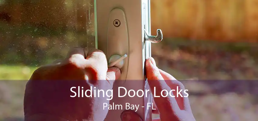 Sliding Door Locks Palm Bay - FL