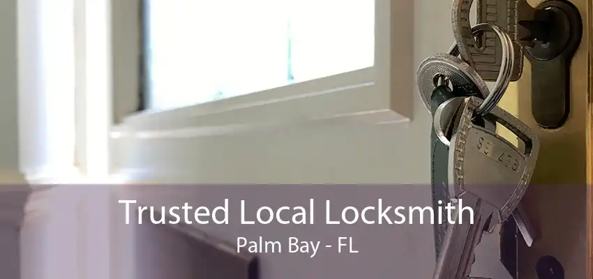 Trusted Local Locksmith Palm Bay - FL