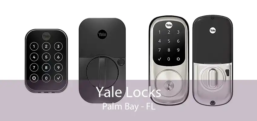 Yale Locks Palm Bay - FL